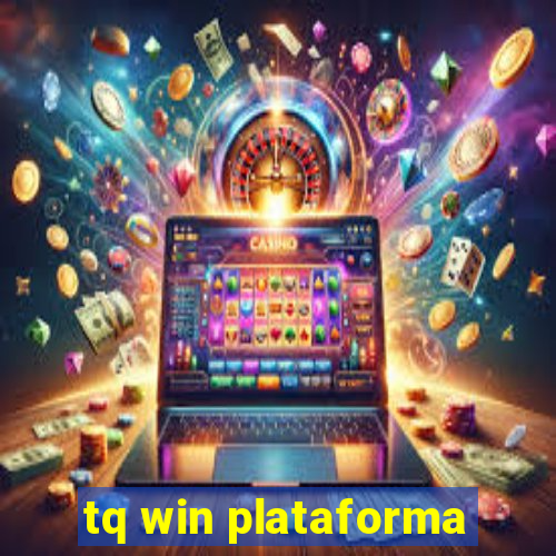 tq win plataforma